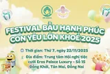 Festival “Bầu Hạnh Phúc - Con Yêu Lớn Khỏe 2025” chính thức quay trở lại