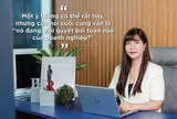 Giám đốc điều hành Edelman Việt Nam: Niềm tin là lợi thế cạnh tranh của doanh nghiệp trong kỷ nguyên mới