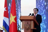 Việt Nam - Cuba: 65 năm bản anh hùng ca về tình đoàn kết thủy chung