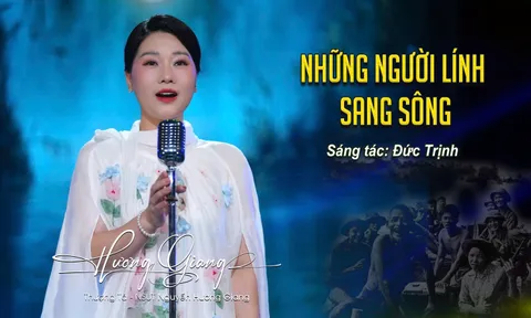 Khi nghệ thuật cất cánh: 'Mưa đỏ' và 'Những người lính sang sông' tiếng đồng vọng từ trái tim người Việt