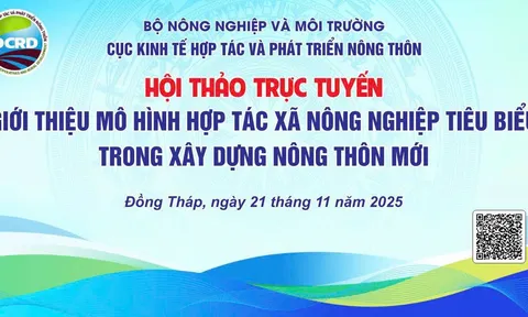 Livetream Hội thảo trực tuyến mô hình HTX Nông nghiệp tiêu biểu trong xây dựng Nông thôn mới