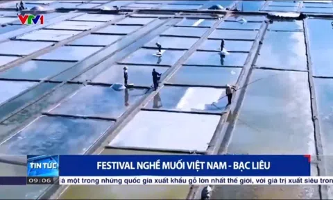 VTV1 đưa tin Festival Nghề muối Việt Nam - Bạc Liêu năm 2025