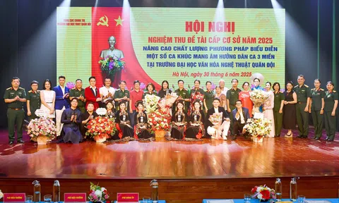 Trường Đại học Văn hoá Nghệ thuật Quân đội nghiệm thu thành công đề tài khoa học: Nâng cao chất lượng phương pháp biểu diễn một số ca khúc mang âm hưởng dân ca ba miền