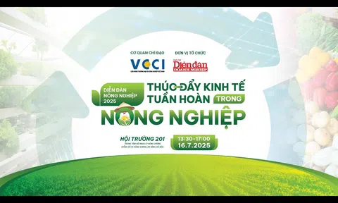 Diễn đàn Nông nghiệp 2025: Kinh tế tuần hoàn - Xu thế tất yếu của nông nghiệp hiện đại