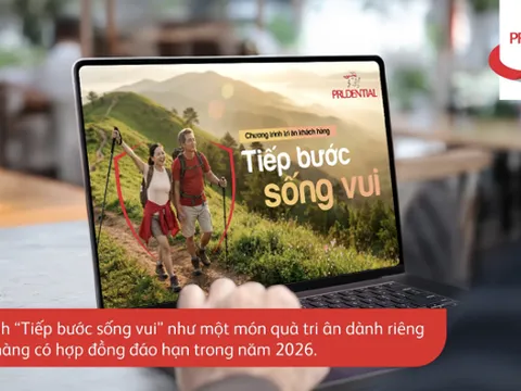 Prudential ra mắt “Tiếp bước sống vui” tri ân khách hàng đáo hạn năm 2026