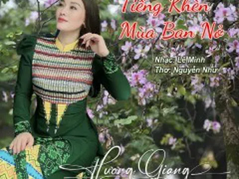 NSƯT Hương Giang và Bản Karaoke Mới: "Tiếng Khèn Mùa Ban Nở"