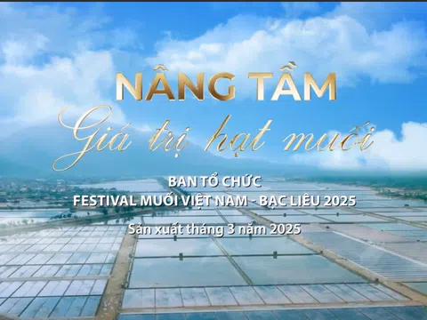 Festival Nghề muối Việt Nam - Bạc Liêu năm 2025: Nâng tầm giá trị hạt muối Việt