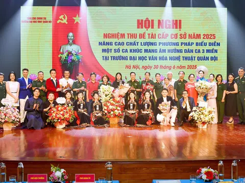 Trường Đại học Văn hoá Nghệ thuật Quân đội nghiệm thu thành công đề tài khoa học: Nâng cao chất lượng phương pháp biểu diễn một số ca khúc mang âm hưởng dân ca ba miền