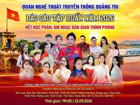 Dấu ấn tập huấn học phần âm nhạc dân gian thính phòng tại Đoàn Nghệ thuật Truyền thống Quảng Trị: Nâng cao chất lượng biểu diễn và khơi nguồn sức sống mới