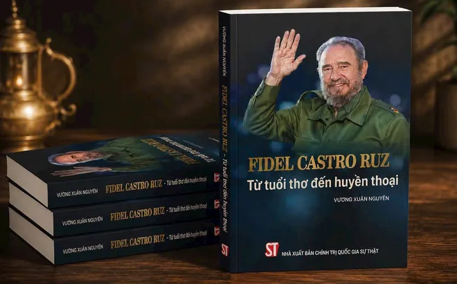 Di sản của Fidel Castro Ruz: Tượng đài lịch sử, tư tưởng nhân văn và khát vọng vĩnh hằng