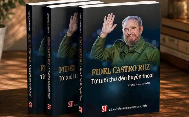 Ra mắt cuốn sách “Fidel Castro Ruz: Từ tuổi thơ đến huyền thoại”